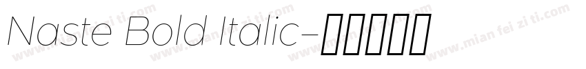 Naste Bold Italic字体转换